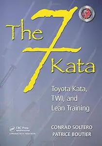 The 7 Kata: Toyota Kata, TWI, and Lean Training