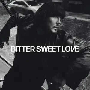 James Arthur - Bitter Sweet Love (2024) [Official Digital Download]