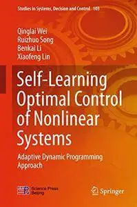 Self-Learning Optimal Control of Nonlinear Systems: Adaptive Dynamic Programming Approach (Repost)