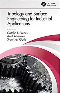 Tribology and Surface Engineering for Industrial Applications