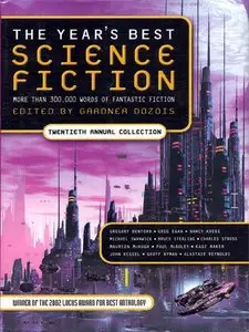 Year's Best Science Fiction: Twentieth Annual Collection