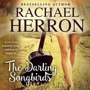 «The Darling Songbirds» by Rachael Herron