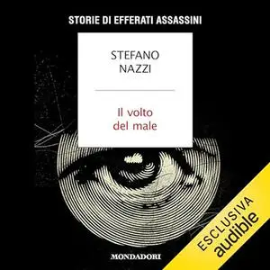 «Il volto del male» by Stefano Nazzi