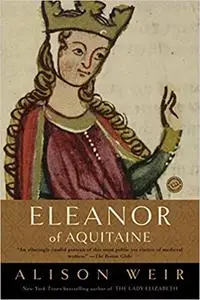 Eleanor of Aquitaine: A Life  Ed 2
