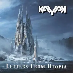 Kayak - Letters From Utopia (2009)