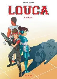 Louca - Tome 8 - E-sport