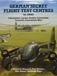 German Secret Flight Test Centers to 1945 (Repost)