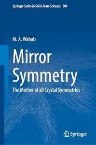 Mirror Symmetry: The Mother of all Crystal Symmetries