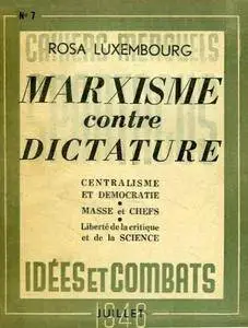 Rosa Luxemburg, "Marxisme contre dictature"