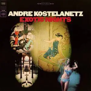 Andre Kostelanetz - Exotic Nights (1966/2015) [Official Digital Download 24-bit/192kHz]