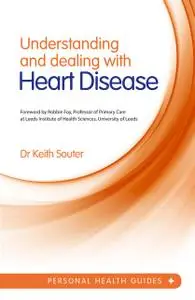 «Understanding and Dealing With Heart Disease» by Keith Souter