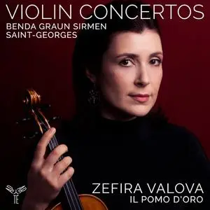 Zefira Valova & Il Pomo d'Oro - Benda, Graun, Saint-Georges, Sirmen: Violin Concertos (2022)