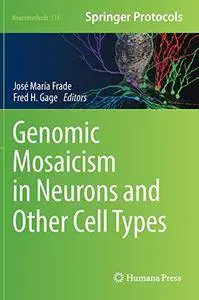 Genomic Mosaicism in Neurons and Other Cell Types (Neuromethods)