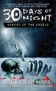 «30 Days of Night: Rumors of the Undead» by Jeff Mariotte,Steve Niles