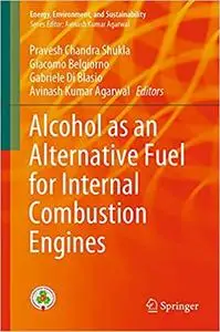 Alcohol as an Alternative Fuel for Internal Combustion Engines