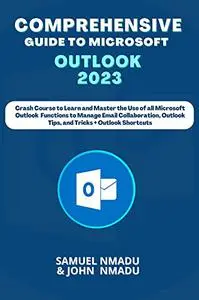 COMPREHENSIVE GUIDE TO MICROSOFT OUTLOOK
