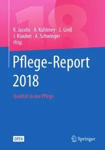 Pflege-Report 2018: Qualität in der Pflege