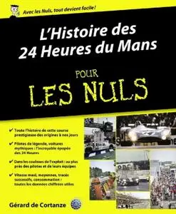 Gérard de Cortanze, "L'Histoire des 24 Heures du Mans pour les Nuls"