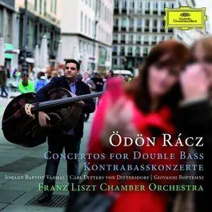 Ödön Rácz & Franz Liszt Chamber Orchestra - Concertos for Double Bass (2016)
