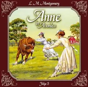 «Anne auf Green Gables - Folge 5: Die neue Lehrerin» by Lucy Maud Montgomery