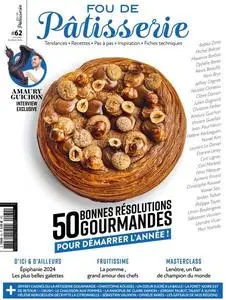 Fou de Patisserie - Janvier-Février 2024