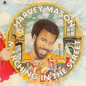 Harvey Mason – Marching In The Street (1975) {Arista}