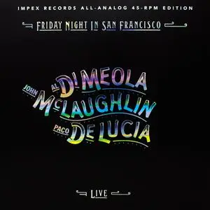 John McLaughlin, Al Di Meola & Paco De Lucia - Friday Night In San Francisco (Remastered Vinyl) (1981/2020) [24bit/96kHz]