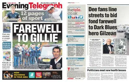 Evening Telegraph Late Edition – July 20, 2018