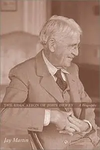 The Education of John Dewey (repost)