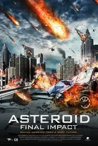 Asteroid Final Impact / Meteor Assault (2015)