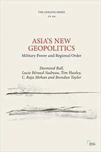 Asia’s New Geopolitics