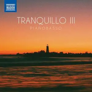 PianoBasso - Tranquillo III (2023)