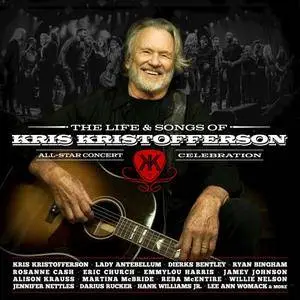 VA - The Life & Songs of Kris Kristofferson (Live) (2017)