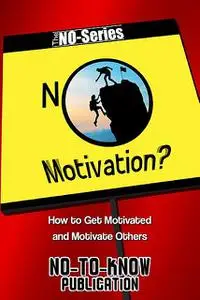 «No Motivation» by No-To-Know Publication