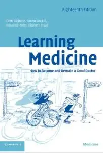 Learning Medicine: How to Become and Remain a Good Doctor (repost)