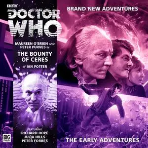 «Doctor Who - The Early Adventures - The Bounty of Ceres» by Ian Potter