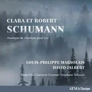 Louis-Philippe Marsolais & David Jalbert - Clara et Robert Schumann: musique de chambre pour cor (2023)