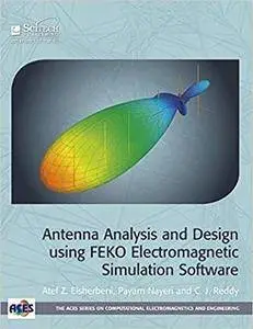 Antenna Analysis and Design using FEKO Electromagnetic Simulation Software