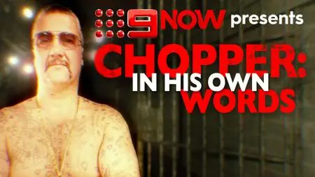 Chopper: In His Own Words (2018)