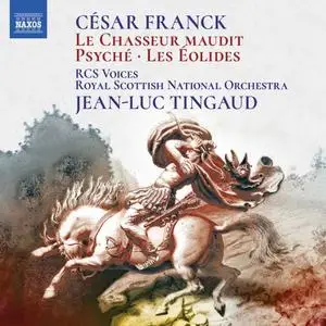 Royal Conservatoire of Scotland Voices, Royal Scottish National Orchestra & Jean-Luc Tingaud - Franck: Orchestral Works (2020)
