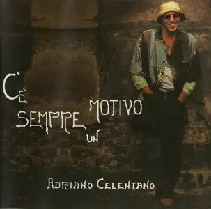 Adriano Celentano - C'è Sempre Un Motivo (2004) [lossless]