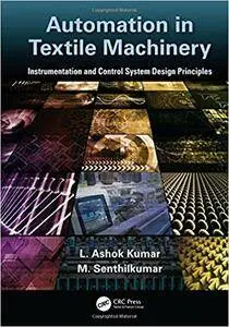 Automation in Textile Machinery: Instrumentation and Control System Design Principles