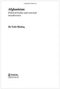 Afghanistan: Political Frailty and External Interference
