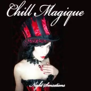 Various Artists - Chill Magique, Vol. 1: Night Sensations (2015)