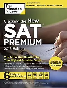 Cracking the New SAT (Premium Edition, 2016 Edition)