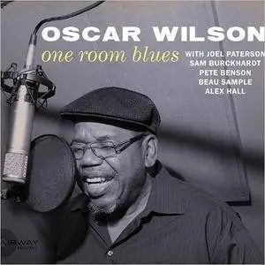 Oscar Wilson - One Room Blues (2017)