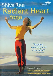 Shiva Rea - Radiant Heart Yoga (2007) [Repost]