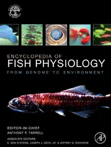 Encyclopedia of Fish Physiology: From Genome to Environment