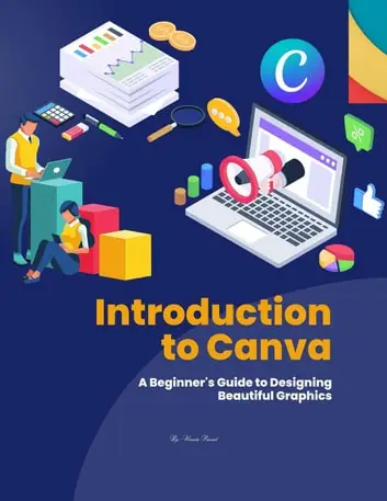 Introduction To Canva: A Beginner's Guide To Designing Beautiful ...