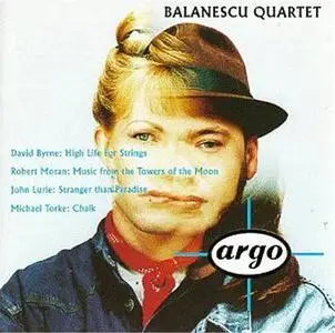 Balanescu Quartet Plays Byrne / Moran / Lurie / Torke